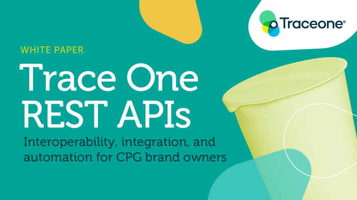 Trace One REST APIs: interoperability, integration, and automation for CPG brand owners