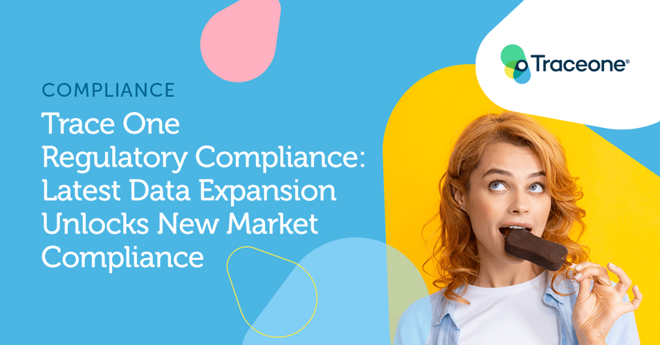 Trace One Regulatory Compliance: Latest Data Expansion Unlocks New Market Compliance 